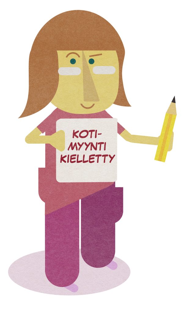 Asukkaalla kädessä Kotimyynti kielletty -kyltti